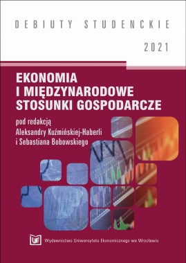 Ekonomia i międzynarodowe stosunki gospodarcze 2021 [DEBIUTY STUDENCKIE]