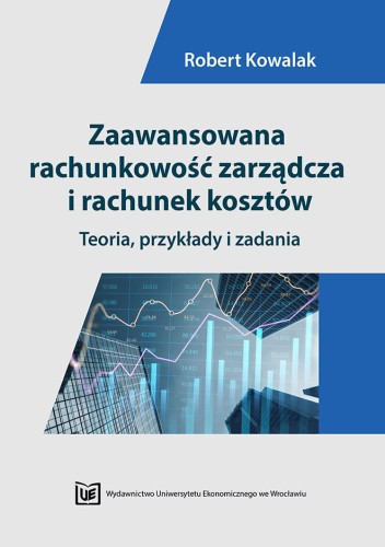 Jasna okładka z czarnym tytułem u góry, poniżej niebieska wstawka ukazująca kolorowe wykresy liniowe i słupkowe oraz różne tabelki.