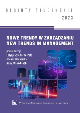 [OTWARTY DOSTĘP] Nowe trendy w zarządzaniu. New trends in mamagement 2023[DEBIUTY STUDENCKIE]