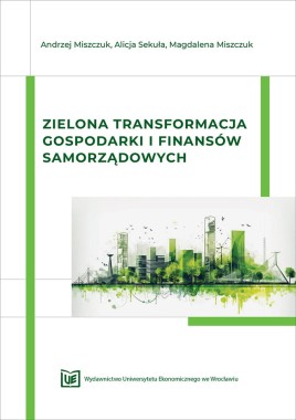[OTWARTY DOSTĘP] Zielona transformacja gospodarki i finansów samorządowych