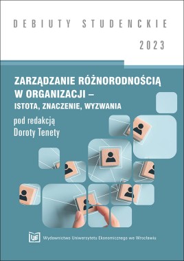 Zarządzanie różnorodnością w organizacji – istota, znaczenie, wyzwania 2023 [DEBIUTY STUDENCKIE]