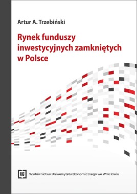 [WERSJA ELEKTRONICZNA] Rynek funduszy inwestycyjnych zamkniętych w Polsce