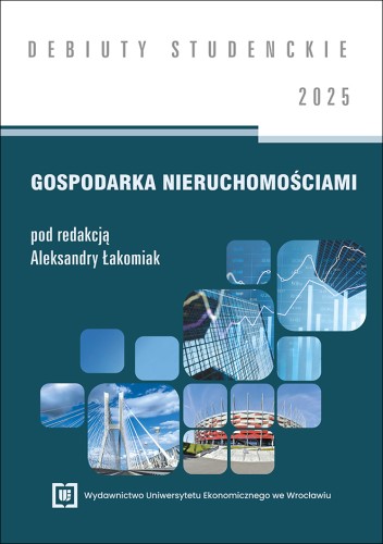 Okładka książki, zielone tło, biały tytuł, zdjęcia budynków, mostu, stadionu i wykresów. Na górze napis „Debiuty Studenckie 2025”.