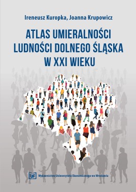 Atlas umieralności ludności Dolnego Śląska w XXI wieku