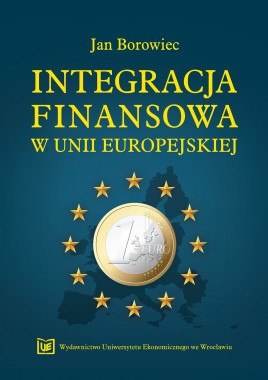 Integracja finansowa w Unii Europejskiej
