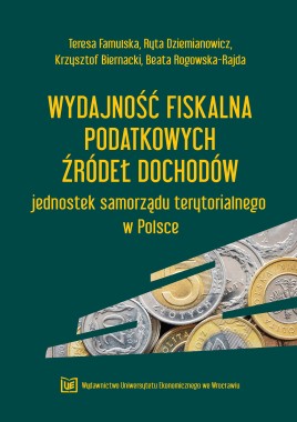 Wydajność fiskalna podatkowych źródeł dochodów jednostek samorządu terytorialnego w Polsce