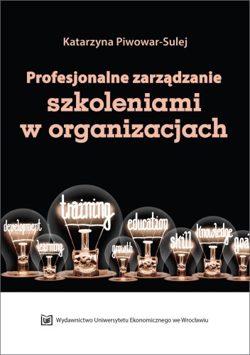 Katarzyna Piwowar-Sulej profesjonalne zarządzanie szkoleniami w organizacjach okładka