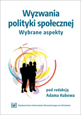 Wyzwania polityki społecznej. Wybrane aspekty
