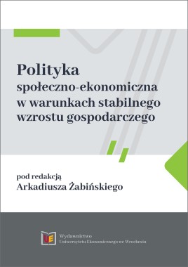 Polityka społeczno-ekonomiczna w warunkach stabilnego wzrostu gospodarczego