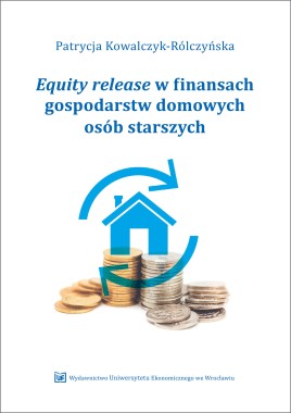 Equity release w finansach gospodarstw domowych osób starszych