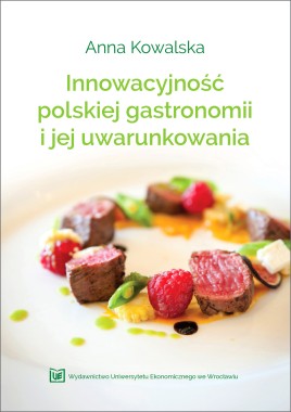 Innowacyjność polskiej gastronomii i jej uwarunkowania
