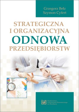 Strategiczna i organizacyjna odnowa przedsiębiorstw