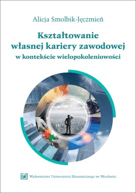 Kształtowanie własnej kariery zawodowej w kontekście wielopokoleniowości