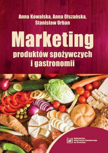 Kowalska, Olszańska, Urban, Marketing produktów spożywczych i gastronomii, okładka