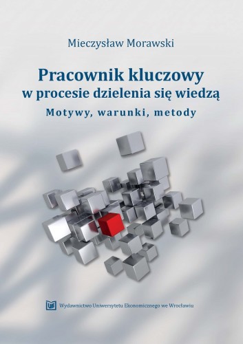 Mieczysław Morawski, Pracownik kluczowy w procesie dzielenia się, okładka