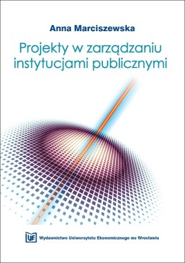 Projekty w zarządzaniu instytucjami publicznymi