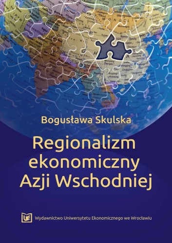 Bogusława Skulska, Regionalizm ekonomiczny Azji Wschodniej, okładka