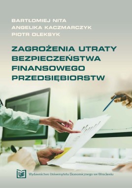 Zagrożenia utraty bezpieczeństwa finansowego przedsiębiorstw