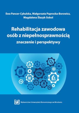 Rehabilitacja zawodowa osób z niepełnosprawnością – znaczenie i perspektywy