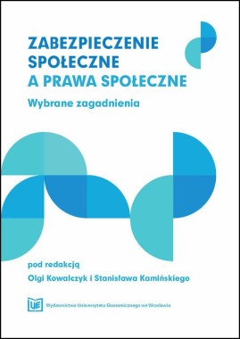 Zabezpieczenie społeczne a prawa społeczne Wybrane zagadnienia